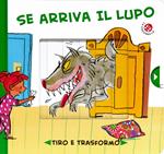 Se arriva il lupo...