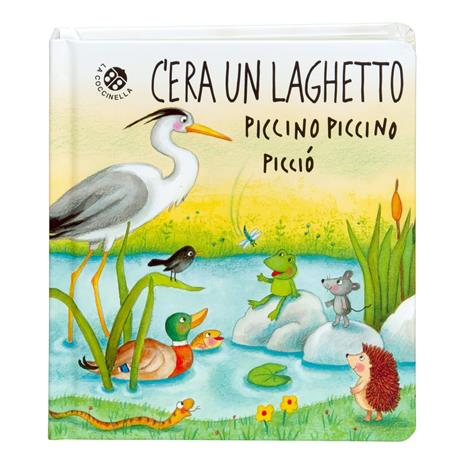 C'era un laghetto piccino piccino picciò. Ediz. a colori - Roberta Pagnoni,Gabriele Clima - copertina