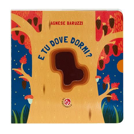 E tu dove dormi? Ediz. a colori - Agnese Baruzzi - copertina