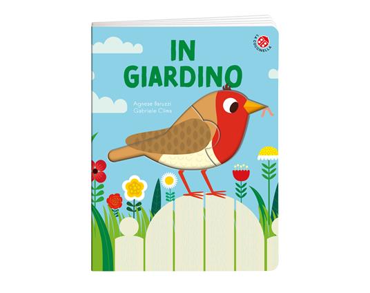 In giardino. Ediz. a colori - Gabriele Clima,Agnese Baruzzi - 2