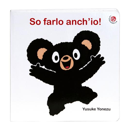 So farlo anch'io! Bravo Orsetto. Ediz. a colori - Yusuke Yonezu - copertina
