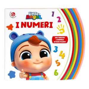 I numeri. Gianni Piccino. Little angel. Ediz. a colori