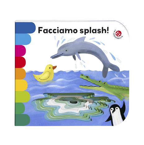 Facciamo splash! Ediz. illustrata - Giovanna Mantegazza,Simona Mulazzani - 2