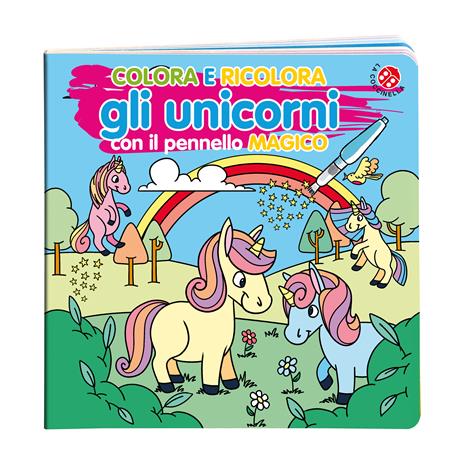 Colora e ricolora gli unicorni. Ediz. illustrata. Con pennello - Agnese Gomboli - 2