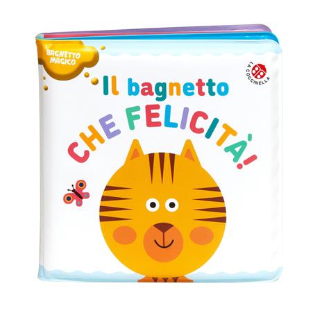 Il bagnetto che felicità! Ediz. a colori - Agnese Baruzzi - copertina