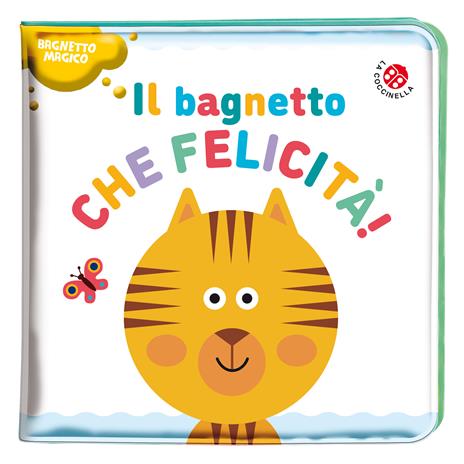Il bagnetto che felicità! Ediz. a colori - Agnese Baruzzi - 2