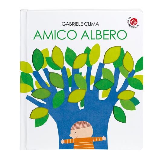 Amico albero. Ediz. a colori - Gabriele Clima - 2