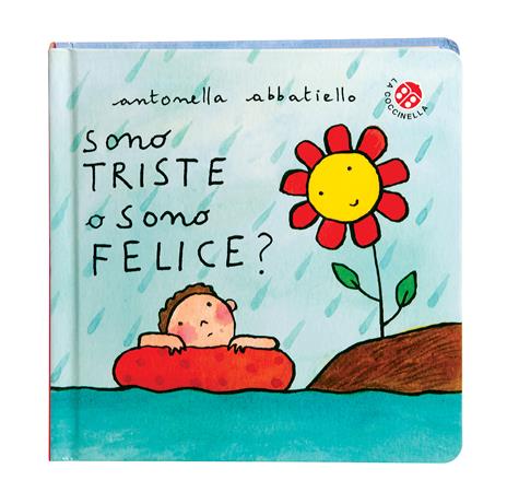 Sono triste o sono felice? Ediz. a colori - Antonella Abbatiello - 5