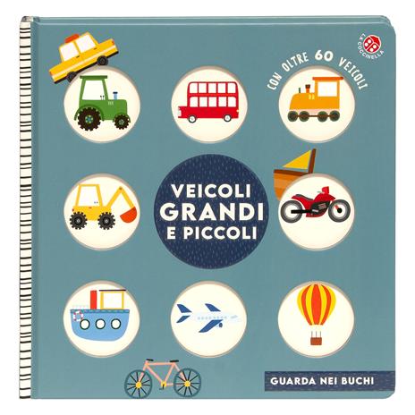 Veicoli grandi e piccoli. Ediz. a colori - 2