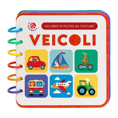 Veicoli. Un libro di feltro da toccare. Ediz. a colori - 2