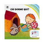 Chi dorme qui? Una finestrina dentro l'altra. Ediz. illustrata