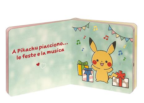 I love Pikachu. Cosa piace a Pikachu? Monpokè. Ediz. a colori - 3