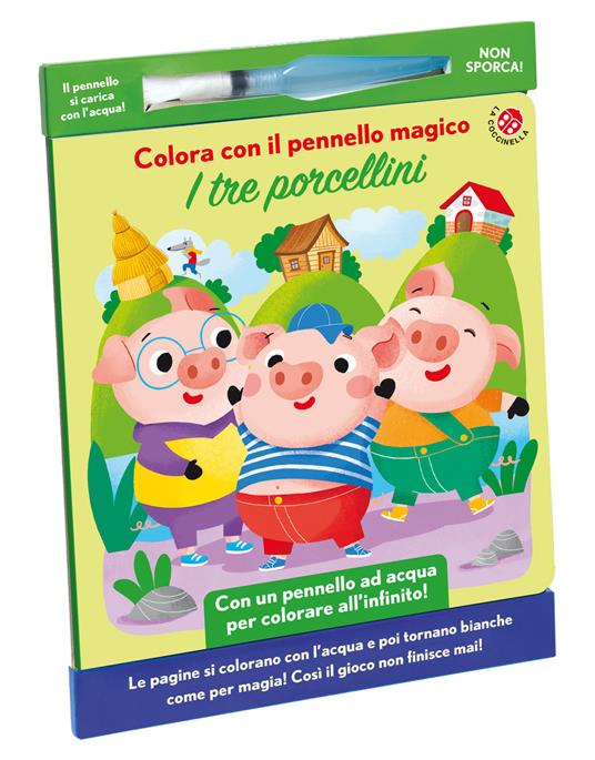 I tre porcellini. Colora con il pennello magico. Ediz. illustrata. Con gadget - Francesca Galmozzi - copertina