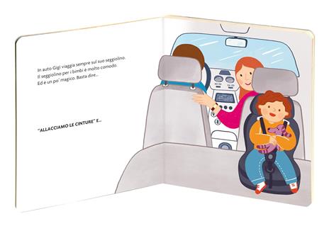 In auto, che spasso! Sul seggiolino in sicurezza e in allegria. Ediz. illustrata - Giorgia Cozza - 2