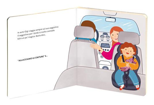 In auto, che spasso! Sul seggiolino in sicurezza e in allegria. Ediz. illustrata - Giorgia Cozza - 2
