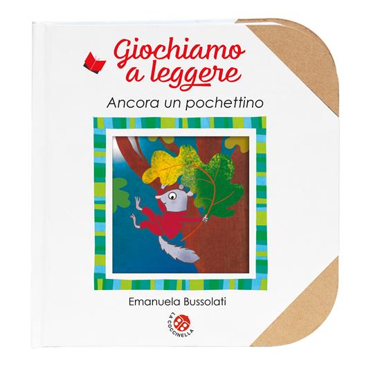 Ancora un pochettino. Ediz. a colori - Emanuela Bussolati - 2