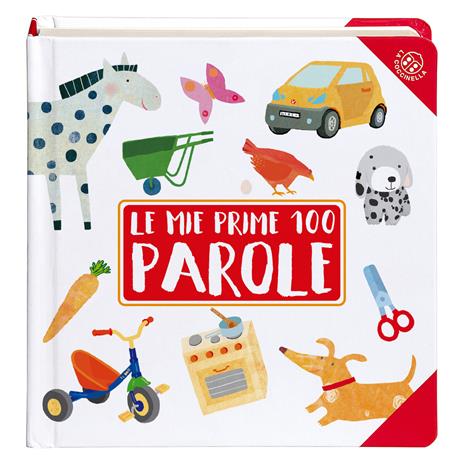 Le mie prime 100 parole. Ediz. a colori - Francesca Crovara - copertina