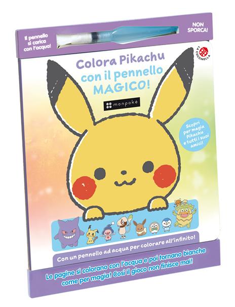 Colora Pikachu con il pennello magico. Monpokè. Ediz. illustrata. Con pennarello ad acqua - copertina