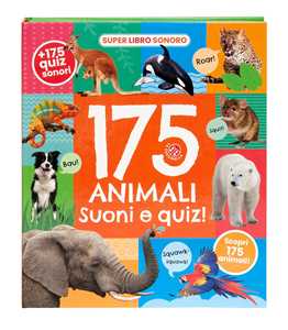 Libro 175 animali. Suoni e quiz! Ediz. a colori 