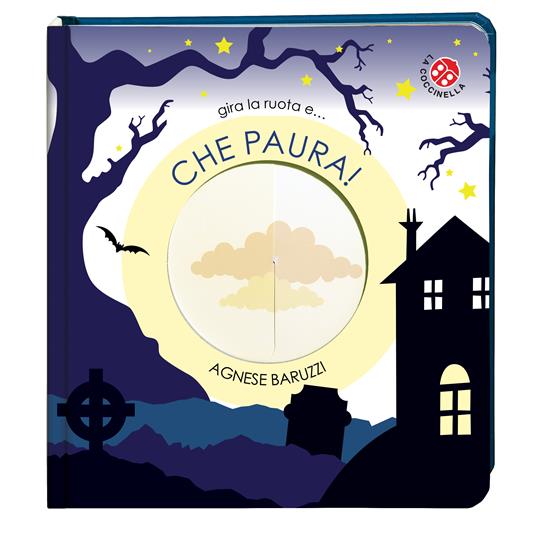 Che paura! Ediz. a colori - Agnese Baruzzi,Gabriele Clima - 2