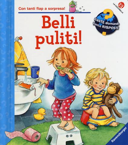 Belli puliti! Ediz. a colori - Susanne Szesny,Frauke Nahrgang - copertina