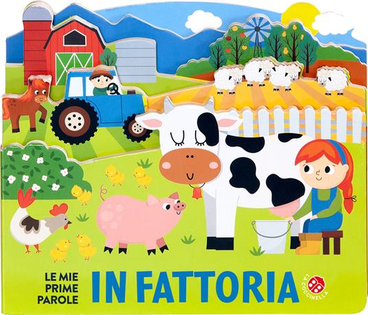 Le mie prime parole in fattoria. Ediz. illustrata - copertina