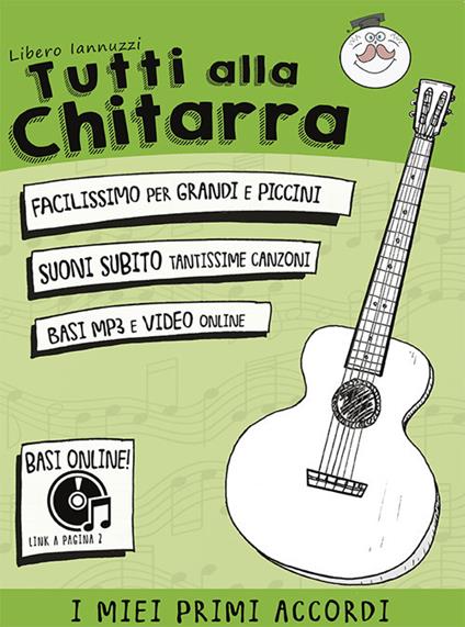 Tutti alla chitarra. Le prime note - Libero Iannuzzi - copertina