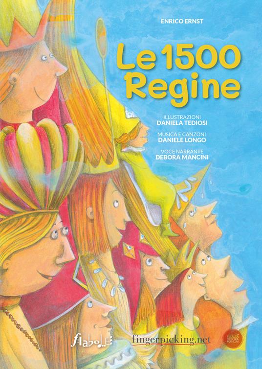 Le 1500 regine. Ediz. illustrata. Con audiolibro - Enrico Ernst - copertina