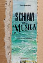 Schiavi per la musica