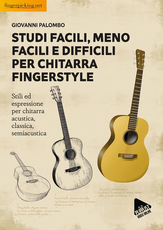 Studi facili, meno facili e difficili per chitarra fingerstyle. Stili ed espressione per chitarra acustica, classica, semiacustica - Giovanni Palombo - copertina