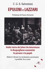 Epuloni e Lazzari. Analisi storica dei fattori che determinano le disuguaglianze economiche tra persone e tra popoli
