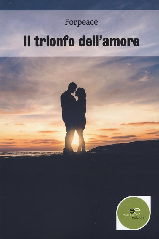 Il trionfo dell'amore - Forpeace - copertina