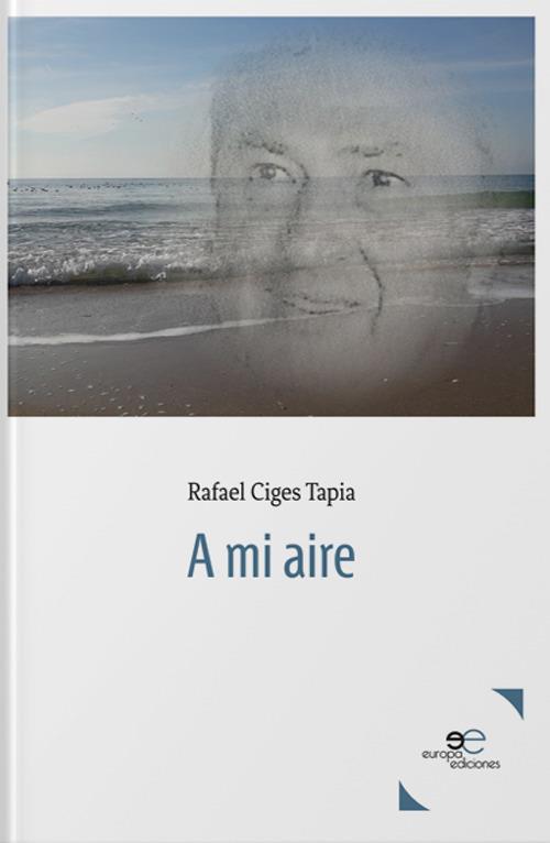 A mi aire - Rafael Ciges Tapia - copertina