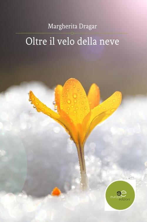 Oltre il velo della neve - Margherita Dragar - copertina