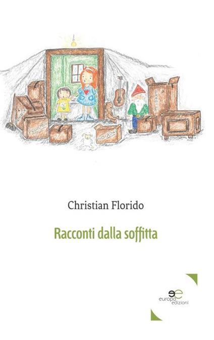 Racconti dalla soffitta - Christian Florido - copertina