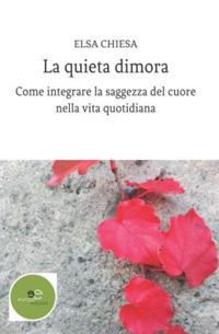 La quieta dimora - Elsa Chiesa - copertina