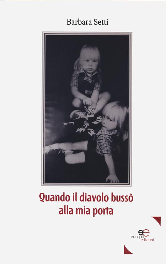 Quando il Diavolo bussò alla mia porta - Barbara Setti - copertina