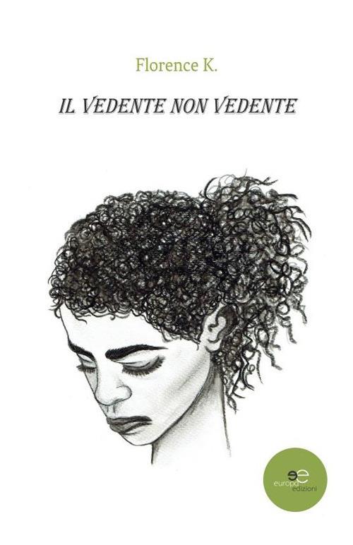 Il vedente non vedente - Florence K. - copertina