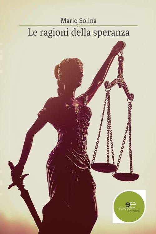 Le ragioni della speranza - Mario Solina - copertina