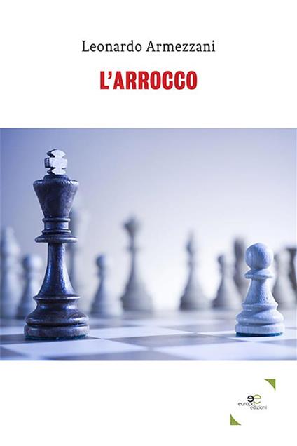 L' arrocco - Leonardo Armezzani - ebook