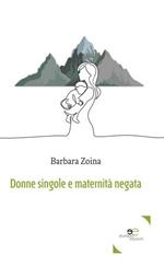 Donne singole e maternità negata