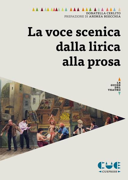 La voce scenica dalla lirica alla prosa - Donatella Cerlito - copertina