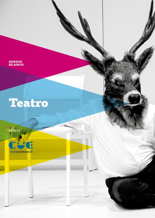 Teatro. Tebas Land, L'ira di Narciso, Il bramito di Düsseldorf - Sergio Blanco - copertina