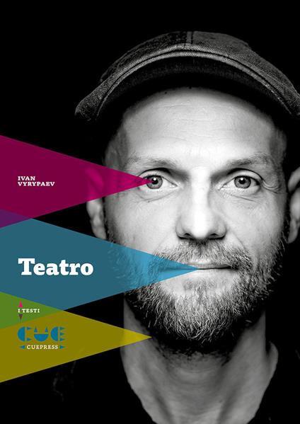 Teatro: Ossigeno-Genesi n.2-Illusioni-Ufo-DreamWorks-Ubriachi-Linea solare-Agitazione - Ivan Vyrypaev - copertina