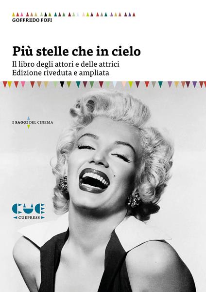 Più stelle che in cielo. Il libro degli attori e delle attrici - Goffredo Fofi - copertina