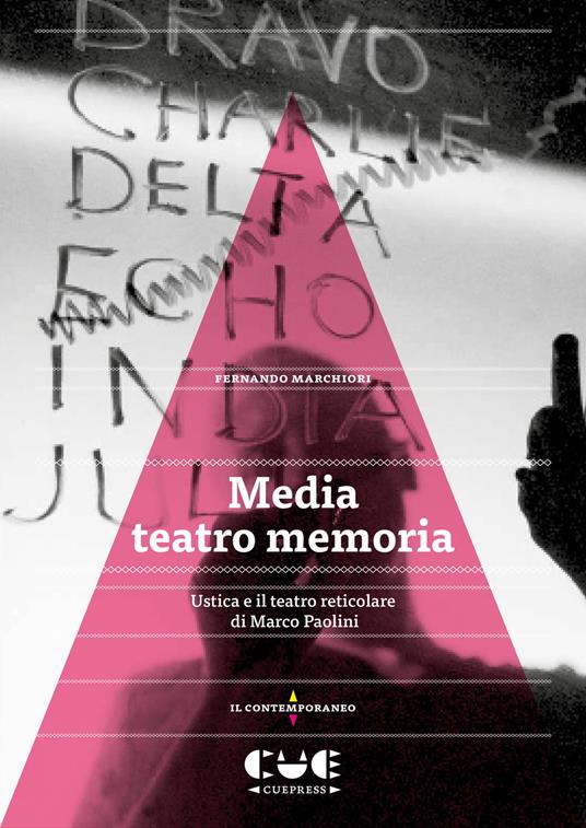 Media teatro memoria. Ustica e il teatro reticolare di Marco Paolini - Fernando Marchiori - copertina