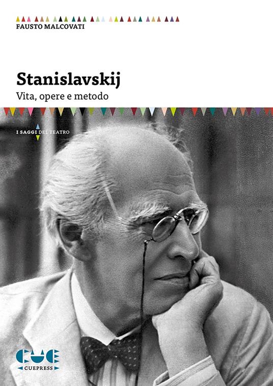 Stanislavskij. Vita, opere e metodo - Fausto Malcovati - copertina