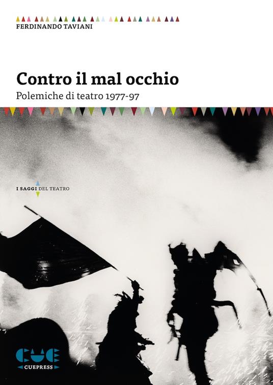 Contro il mal occhio. Polemiche di teatro 1977-97 - Ferdinando Taviani - copertina