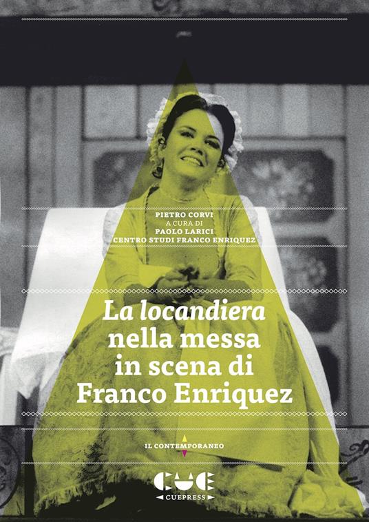 La locandiera nella messa in scena di Franco Enriquez - Pietro Corvi - copertina