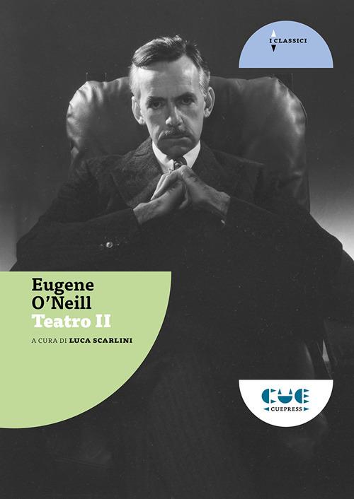 Teatro II. Strano interludio-Il lutto si addice ad Elettra - Eugene O’Neill - copertina